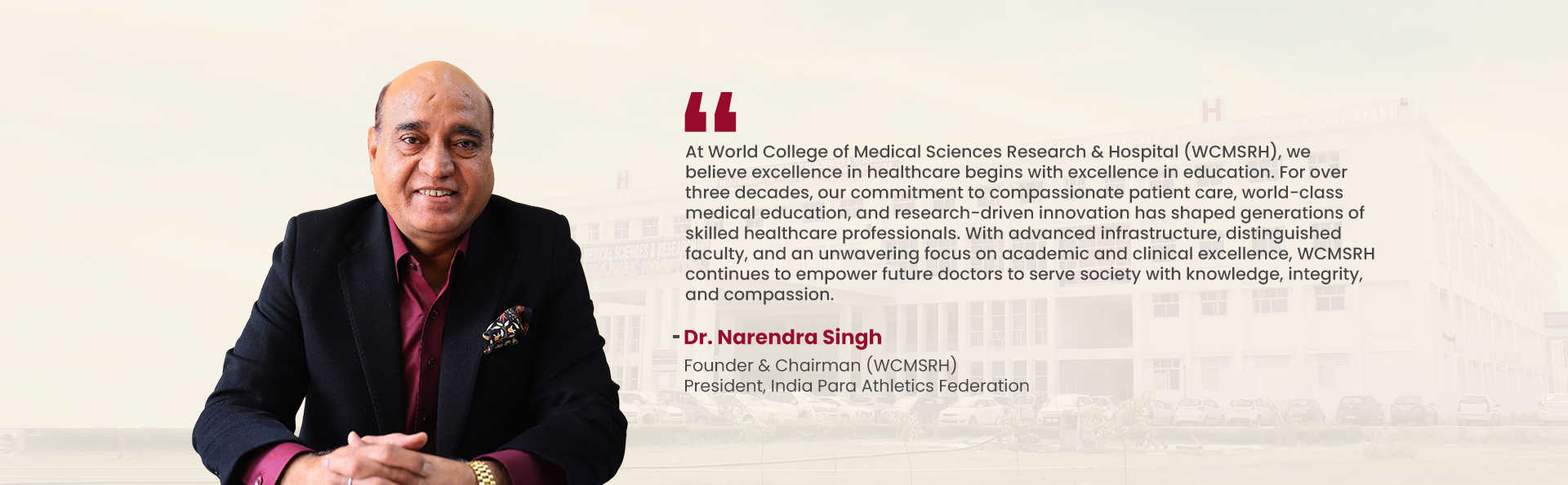 Founder's message from Dr. Narendra Singh, Founder & Chairman, WCMSRH